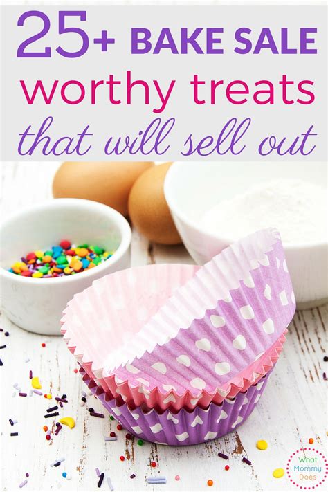 25 Bake Sale Treats that will Sell Out .